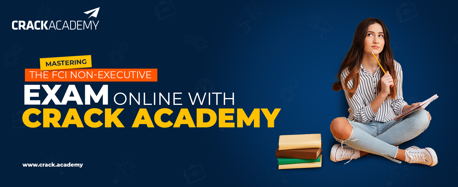 Mastering the FCI Non-Executive Exam Online with Crack Academy