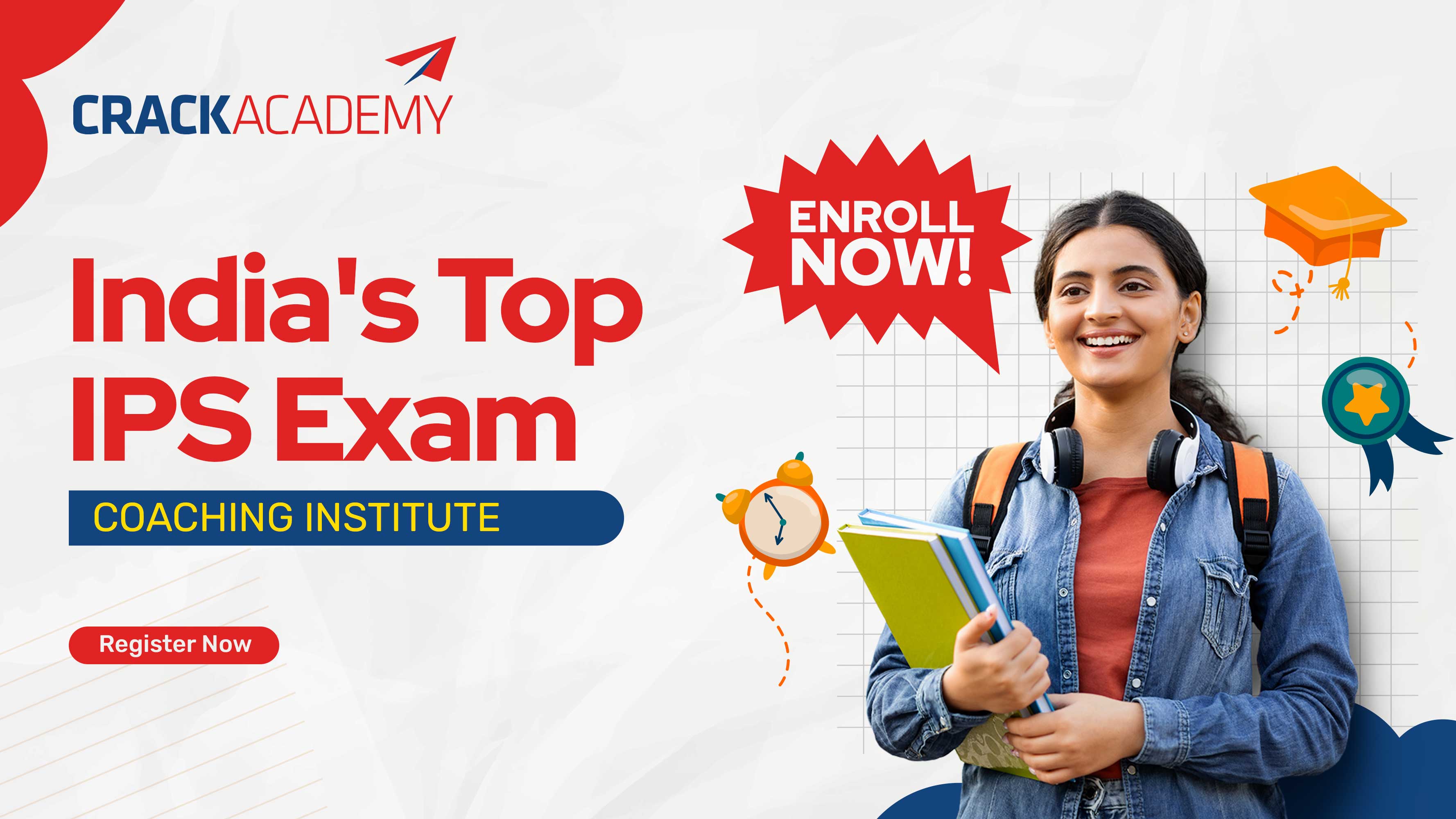 Indias Top UPSC IPS Exam Coaching Preparation Crack Academy