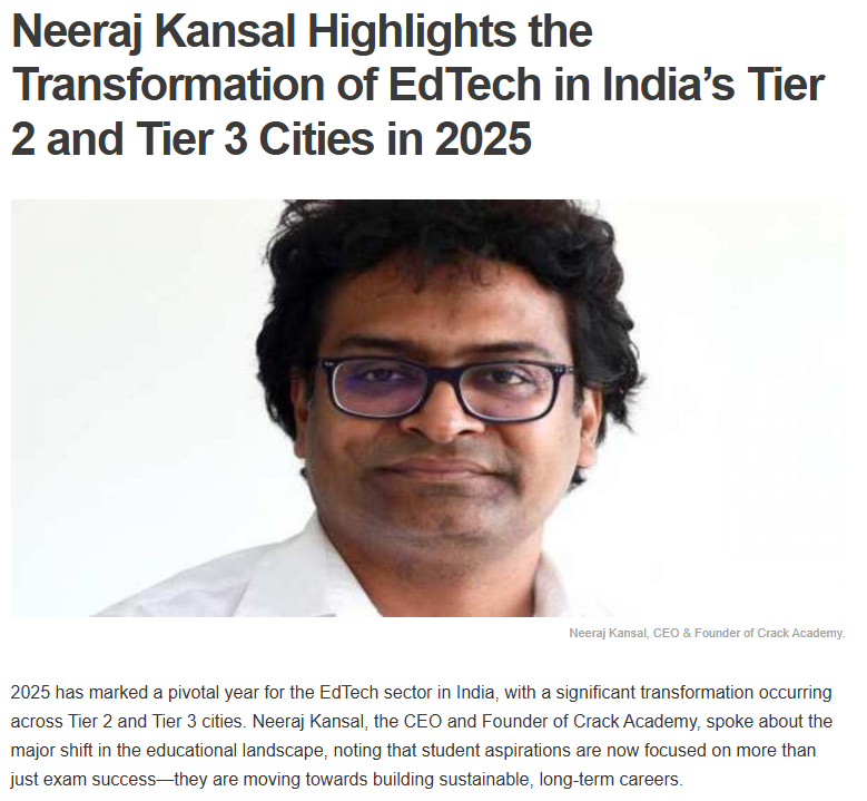 Neeraj Kansal Highlights the Transformation of EdTech in India’s Tier 2 and Tier 3 Cities in 2025